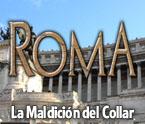 Roma: La Maldición del Collar game play