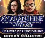 La fonctionnalité de capture d'écran de jeu Amaranthine Voyage: Le Livre de l'Obsidienne Edition Collector