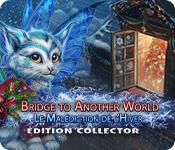 La fonctionnalité de capture d'écran de jeu Bridge to Another World: La Malédiction de l'Hiver Édition Collector