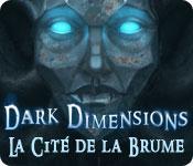 La fonctionnalité de capture d'écran de jeu Dark Dimensions: La Cité de la Brume