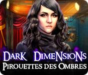 La fonctionnalité de capture d'écran de jeu Dark Dimensions: Pirouette des Ombres