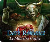 La fonctionnalité de capture d'écran de jeu Dark Romance: Le Monstre Caché
