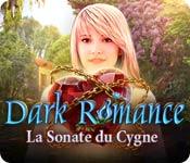 La fonctionnalité de capture d'écran de jeu Dark Romance: La Sonate du Cygne