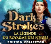 La fonctionnalité de capture d'écran de jeu Dark Strokes: La Légende du Royaume des Neiges Edition Collector
