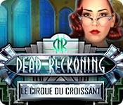 La fonctionnalité de capture d'écran de jeu Dead Reckoning: Le Cirque du Croissant