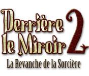 La fonctionnalité de capture d'écran de jeu Derrière le Miroir 2: La Revanche de la Sorcière