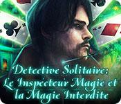 Image Detective Solitaire: Le Inspecteur Magie et la Magie Interdite