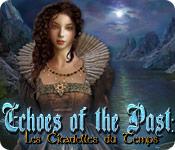 La fonctionnalité de capture d'écran de jeu Echoes of the Past: Les Citadelles du Temps