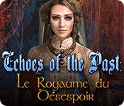 Image Echoes of the Past: Le Royaume du Désespoir