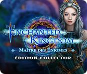 La fonctionnalité de capture d'écran de jeu Enchanted Kingdom: Maître des Énigmes Édition Collector