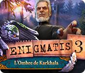 La fonctionnalité de capture d'écran de jeu Enigmatis: L'Ombre de Karkhala
