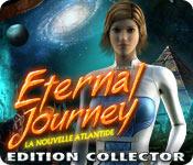 La fonctionnalité de capture d'écran de jeu Eternal Journey: La Nouvelle Atlantide Edition Collector
