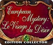 La fonctionnalité de capture d'écran de jeu European Mystery: Le Visage du Désir Edition Collector