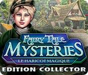 La fonctionnalité de capture d'écran de jeu Fairy Tale Mysteries: Le Haricot Magique Edition Collector