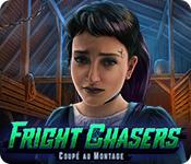 La fonctionnalité de capture d'écran de jeu Fright Chasers: Coupé au Montage