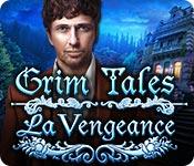 image Grim Tales: La Vengeance