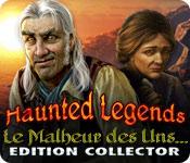 image Haunted Legends: Le Malheur des Uns... Edition Collector