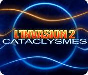 Image L'Invasion 2: Cataclysmes