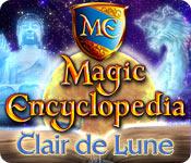 La fonctionnalité de capture d'écran de jeu Magic Encyclopedia: Clair de Lune