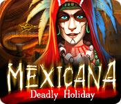 La fonctionnalité de capture d'écran de jeu Mexicana: Deadly Holiday