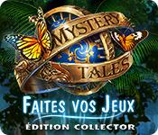 La fonctionnalité de capture d'écran de jeu Mystery Tales: Faites vos Jeux Édition Collector