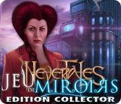 La fonctionnalité de capture d'écran de jeu Nevertales: Jeu de Miroirs Edition Collector
