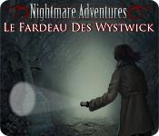 La fonctionnalité de capture d'écran de jeu Nightmare Adventures: Le Fardeau des Wystwick