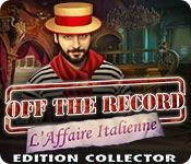 La fonctionnalité de capture d'écran de jeu Off the Record: L'Affaire Italienne Edition Collector