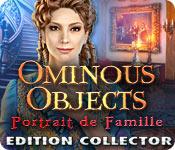 La fonctionnalité de capture d'écran de jeu Ominous Objects: Portrait de Famille Edition Collector