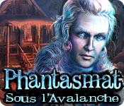 La fonctionnalité de capture d'écran de jeu Phantasmat: Sous l'Avalanche
