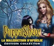 La fonctionnalité de capture d'écran de jeu PuppetShow: La Malédiction d'Ophélie Édition Collector