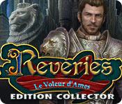 La fonctionnalité de capture d'écran de jeu Reveries: Le Voleur d'Ames Edition Collector