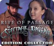 La fonctionnalité de capture d'écran de jeu Rite of Passage: Le Spectacle Parfait Edition Collector