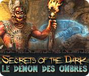 La fonctionnalité de capture d'écran de jeu Secrets of the Dark: Le Démon des Ombres