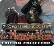 La fonctionnalité de capture d'écran de jeu Secrets of the Seas: Le Hollandais Volant Edition Collector