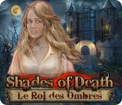 La fonctionnalité de capture d'écran de jeu Shades of Death: Le Roi des Ombres
