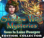 La fonctionnalité de capture d'écran de jeu Shadow Wolf Mysteries: Sous la Lune Pourpre Edition Collector