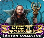 La fonctionnalité de capture d'écran de jeu Shrouded Tales: La Menace des Ombres Édition Collector