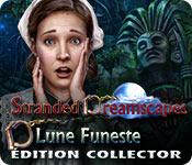 La fonctionnalité de capture d'écran de jeu Stranded Dreamscapes: Lune Funeste Édition Collector