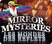 La fonctionnalité de capture d'écran de jeu The Mirror Mysteries: Les Mondes des Reflets