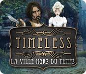 La fonctionnalité de capture d'écran de jeu Timeless: La Ville Hors du Temps