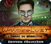 La fonctionnalité de capture d'écran de jeu Wanderlust: L'Ombre du Monolithe Édition Collector