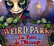 La fonctionnalité de capture d'écran de jeu Weird Park: La Foire de l'Etrange