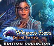 La fonctionnalité de capture d'écran de jeu Whispered Secrets: Enfant Terrible Édition Collector