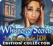 La fonctionnalité de capture d'écran de jeu Whispered Secrets: Le Silence de l'Or Édition Collector