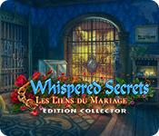 La fonctionnalité de capture d'écran de jeu Whispered Secrets: Les Liens du Mariage Édition Collector