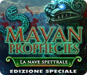 Funzione di screenshot del gioco Mayan Prophecies: La nave spettrale Edizione Speciale