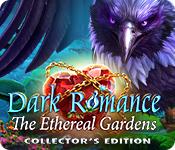 機能スクリーンショットゲーム Dark Romance: The Ethereal Gardens Collector's Edition