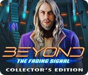 Har skärmdump spel Beyond: The Fading Signal Collector's Edition