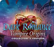 Функция скриншота игры Dark Romance: Vampire Origins Collector's Edition